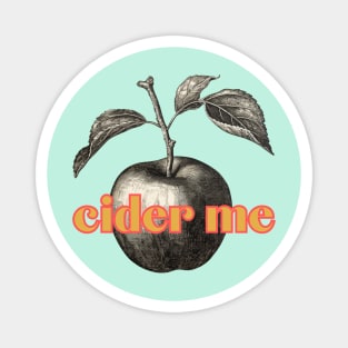 Cider Me! The Apples Secret Dream - Retro Vintage Black, Gold, and Cerise Style Magnet